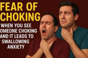 Can Watching Someone Choke Lead to a Fear of Choking? ANXIETY Can Watching Someone Choke Lead to a Fear of Choking? ANXIETY
